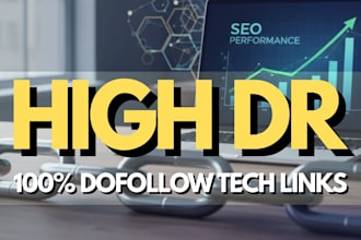 build high dr dofollow backlinks for tech websites
