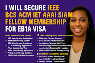 secure ieee bcs acm iet aaai siam fellow membership for eb1a visa