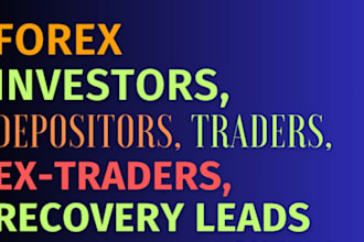 generate verified quality forex leads, forex recovery leads, forex leads