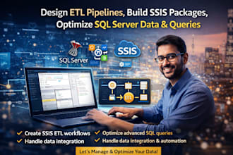 design etl pipelines, build ssis packages, and optimize sql