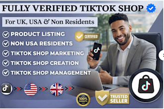 create and verify tiktok shops for USA and non resident sellers
