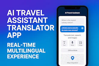 create ai powered multilingual travel assistant translator app