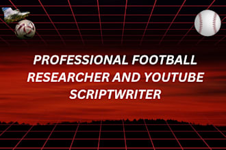 be your football researcher youtube script wrter