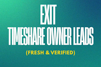 deliver motivated US timeshare owner leads actively seeking an exit