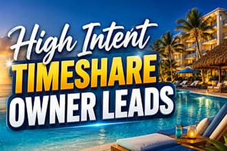 provide high intent timeshare exit leads