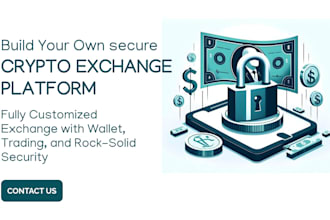 develop crypto exchange, wallet, nft, and smart contract platform