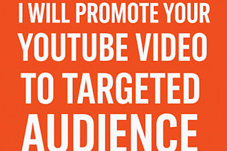 promote your youtube video to targeted audience to gain view