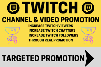 increase twitch viewers, chatters, and followers through real promotion