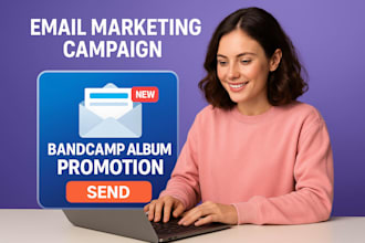 create email marketing campaign to promote bandcamp album promotion