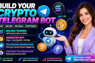 build your crypto telegram bot, solana trading, memecoin bot, telegram promotion