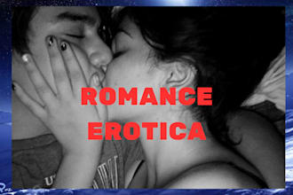 write, rewrite, or edit romance or erotic story, bdsm novel