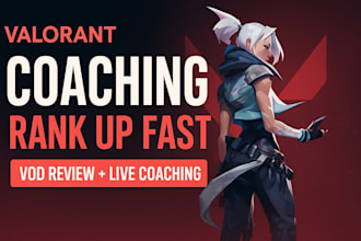 coach you in valorant to improve aim, game sense and performance
