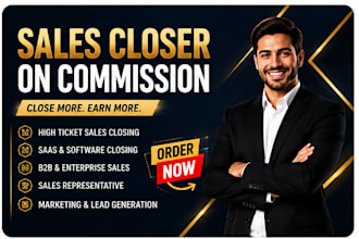 generate qualified leads close high ticket sales on commission based