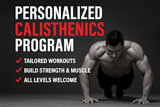 create home,gym,calisthenics workout plan for you