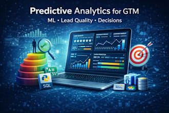 build predictive analytics models for lead quality and GTM decisions