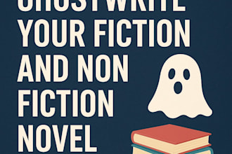 ghostwrite your fiction and non fiction novel