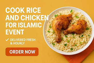 cook rice and chicken for islamic event