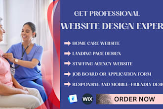 design medical healthcare, dental, homecare staffing agency website, framer, wix
