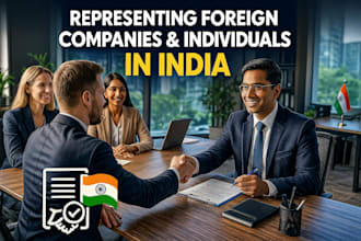 represent your company and do meetings on your behalf in india
