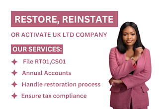 reinstate or activate, restore uk ltd company, file rt01, cs01, annual accounts