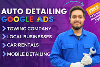 setup google ads PPC for auto detailing, towing company, car rentals USA