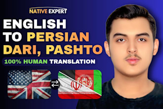 translate english to farsi, dari, pashto in native fluency