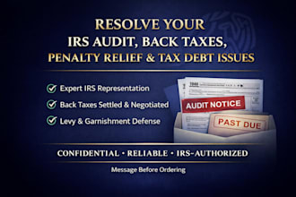 resolve your irs audit, back taxes, penalty relief and tax debt issues