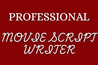 be your movie script writer, movie script writing