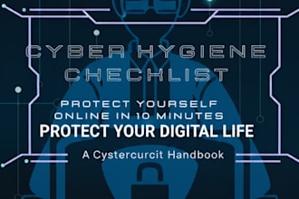 do the cyber hygiene checklist  to protect your accounts and devices