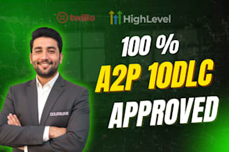 help you get gohighlevel a2p 10dlc SMS registration approval
