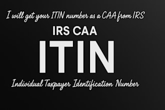 get itin number for you from irs as caa