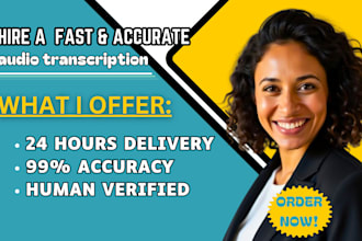 provide accurate corporate and interview transcription services