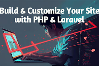 create or modify your laravel website professionally