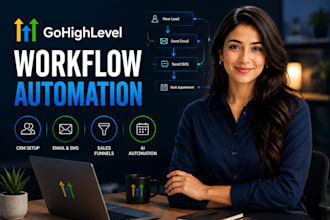 setup gohighlevel workflow automation, CRM, email, SMS automation in gohighlevel