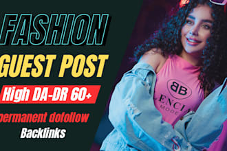 publish high da fashion guest post with dofollow backlink on fashion blog