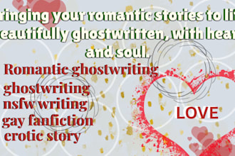 ghostwrite custom gay romance, erotic, or kinky fiction