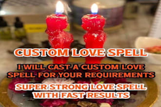 cast a custom love spell, custom obsession spell, white magic contact me spell