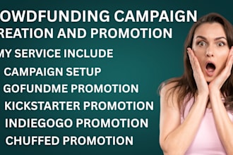 promote fundraising charity kickstarter, gofundme, indiegogo, crowdfunding video