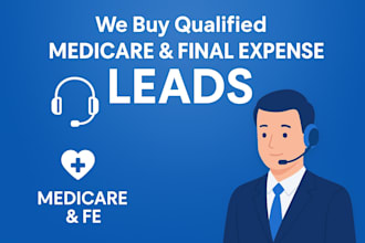 buy qualified medicare and final expense leads or live transfers US