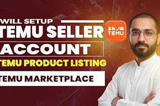 setup temu seller account VA, create temu store, and optimize product listing
