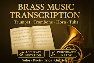 transcribe and format brass music for trumpet, horn, and trombone