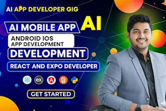 ai mobile app development, android ios app development react and expo developer