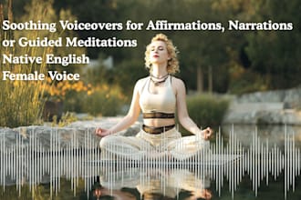 create a soothing voiceover in english