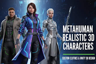 create metahuman realistic 3d characters with custom clothes unity 3d design