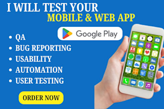 test your mobile and web apps, QA, bug reporting, usability and automation