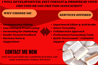 developmental edit, format, proofread your friction or non friction manuscript