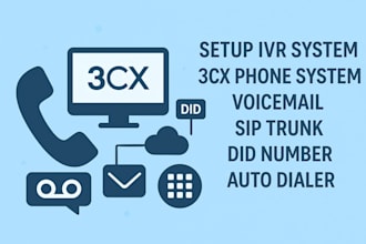 setup IVR system 3cx phone system, voicemail, sip trunk, did number, auto dialer