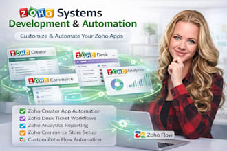 develop and automate zoho creator, desk, analytics and commerce systems