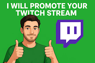 promote your twitch stream to real audience for genuine followers
