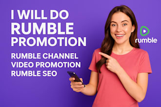 do your rumble promotion rumble channel video promotion rumble SEO